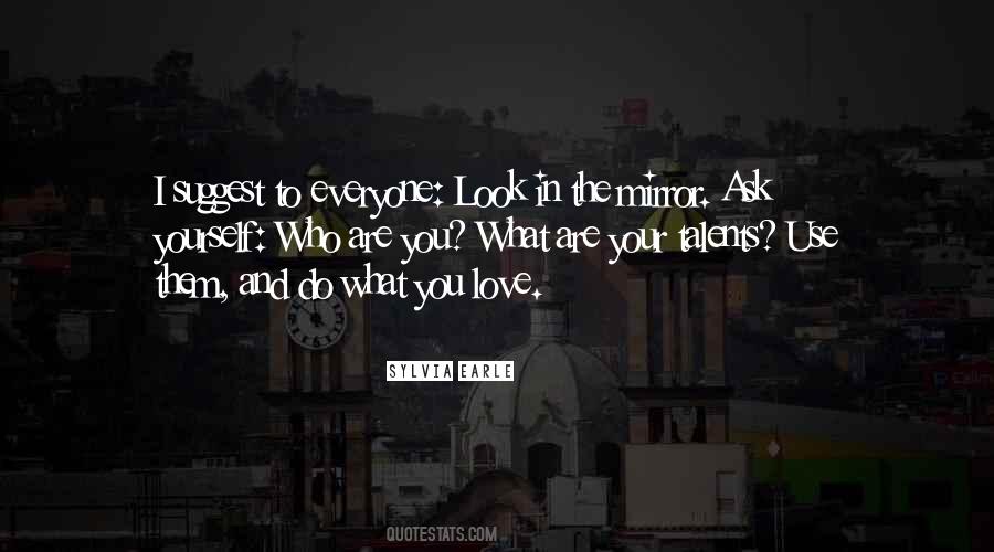 Love What You Are Quotes #116059