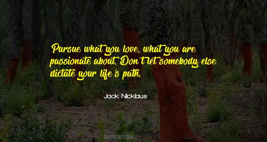 Love What You Are Quotes #1359006