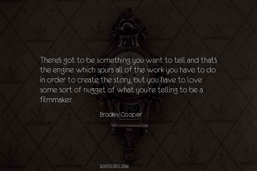 Love What You Got Quotes #564558 Love What You Got Quotes #564558