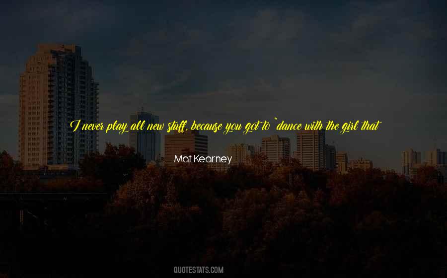 Love What You Got Quotes #583831