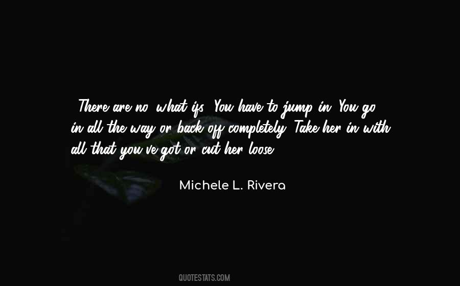 Love What You Got Quotes #591632 Love What You Got Quotes #591632