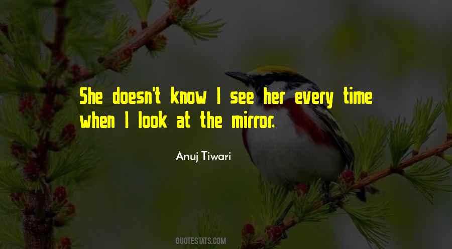 Love What You See In The Mirror Quotes #1176720