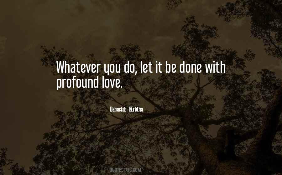 Love Whatever You Do Quotes #845088