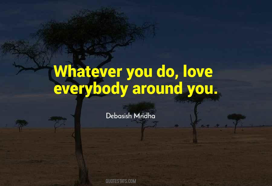 Love Whatever You Do Quotes #912575