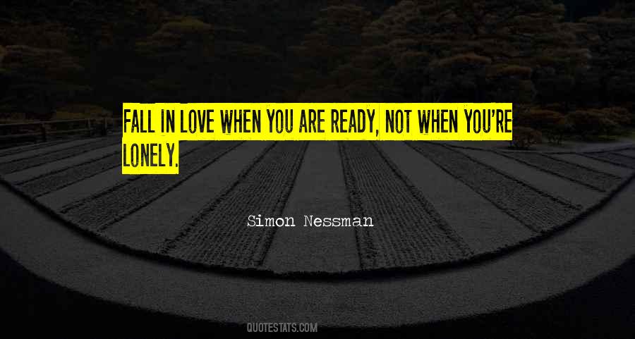 Love When You're Ready Quotes #961221