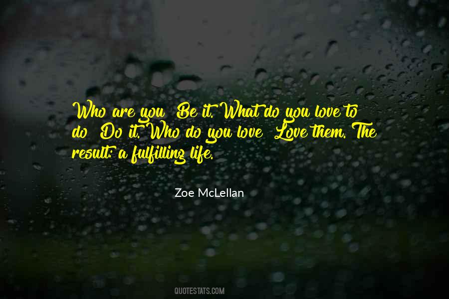 Love Who You Are Quotes #57237