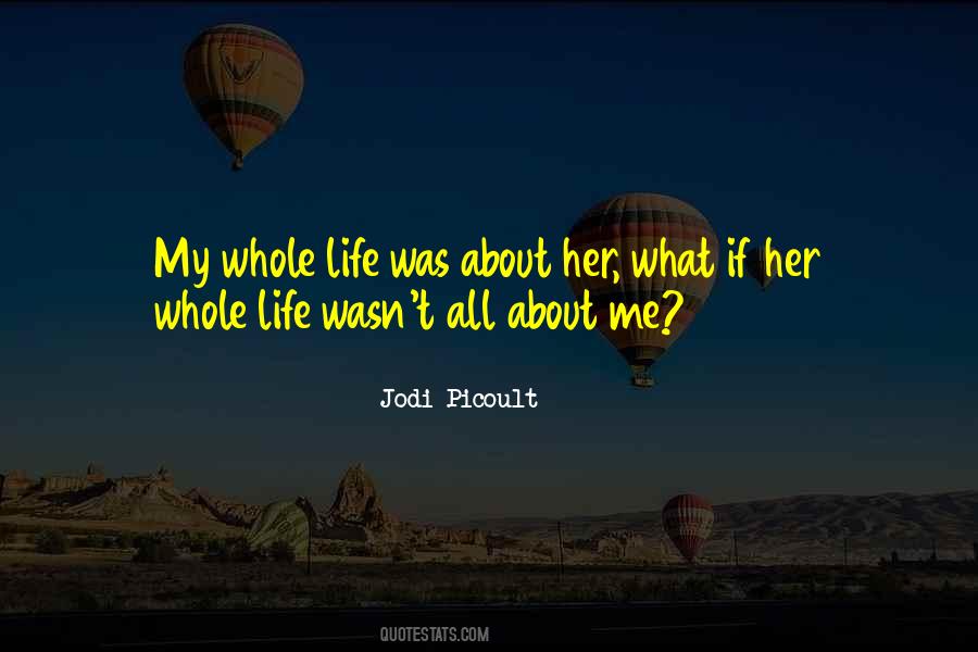 Love Whole Life Quotes #229291