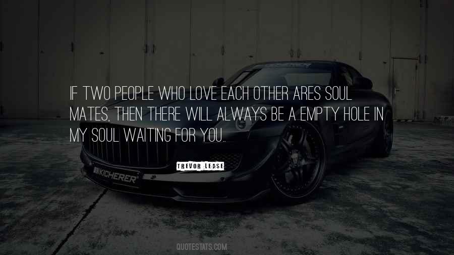 Love Will Always Be There Quotes #318807