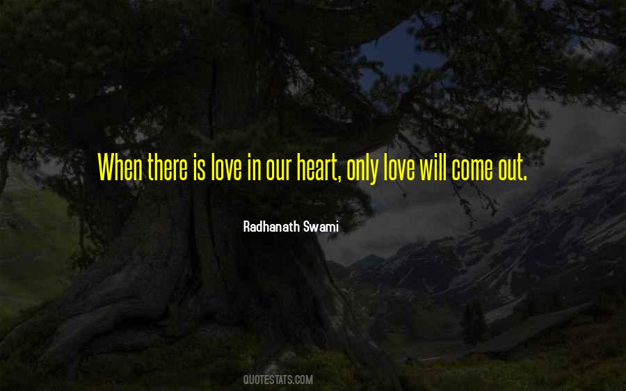 Love Will Come Quotes #1133575