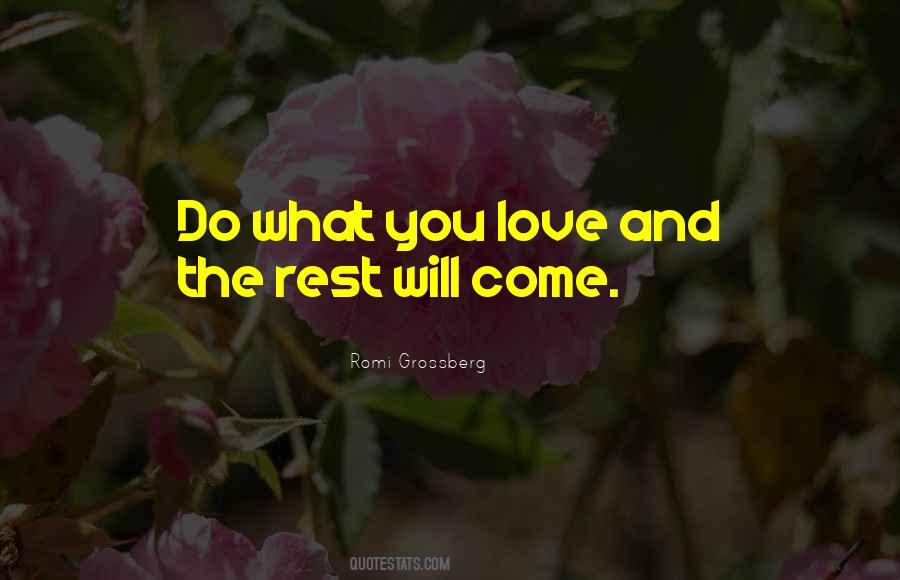 Love Will Come Quotes #293815