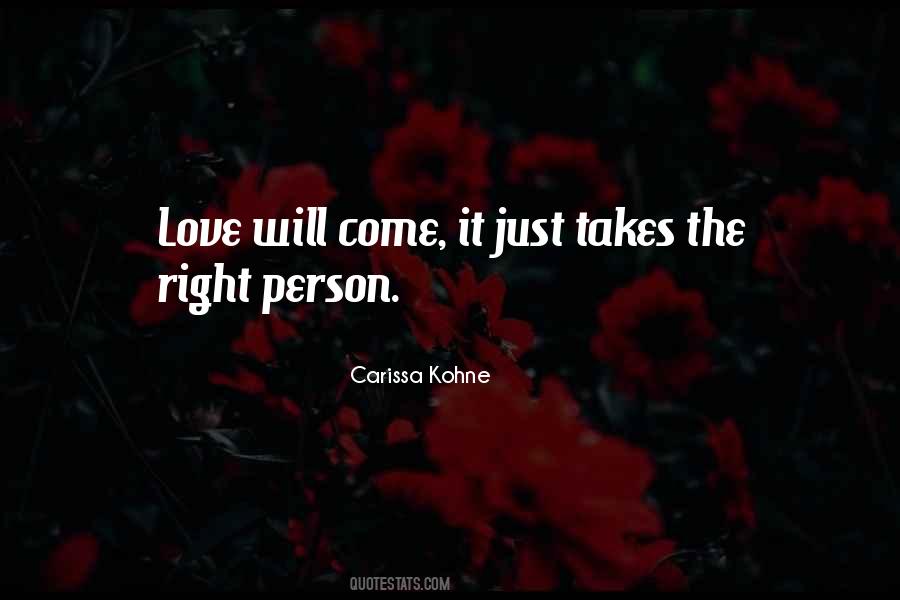 Love Will Come Quotes #822746