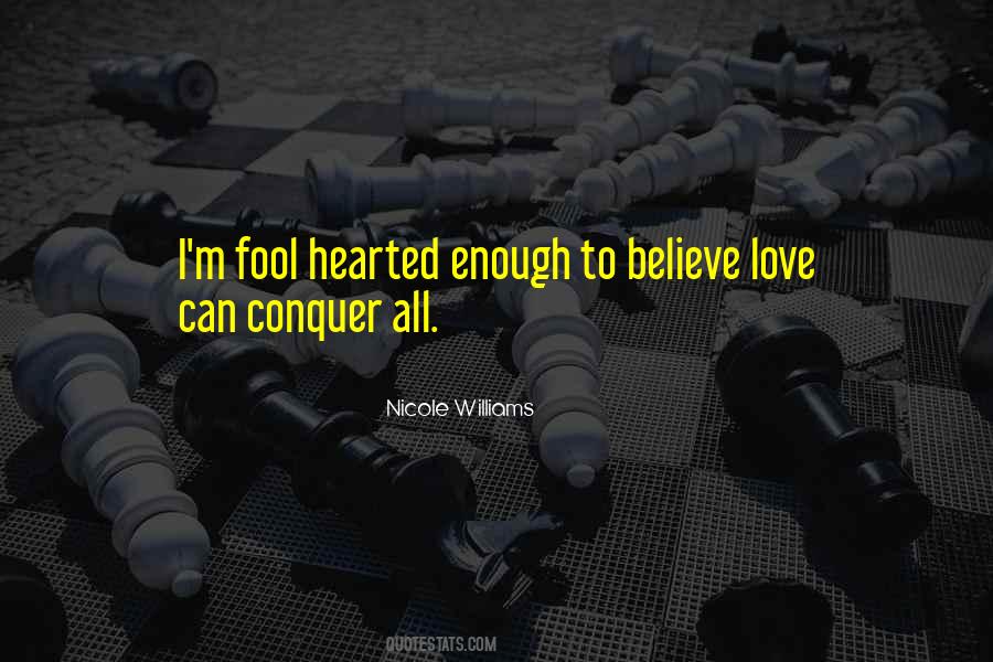 Love Will Conquer All Quotes #1017145