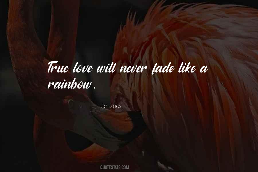 Love Will Fade Away Quotes #39655