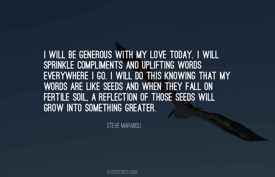 Love Will Grow Quotes #448589