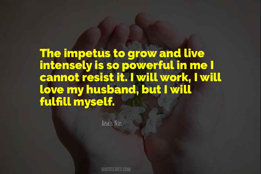 Love Will Grow Quotes #535586
