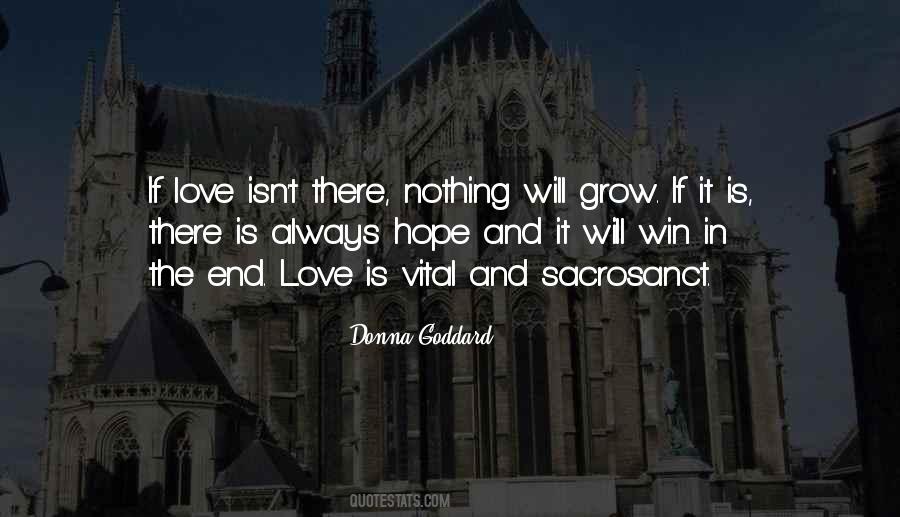 Love Will Grow Quotes #547521
