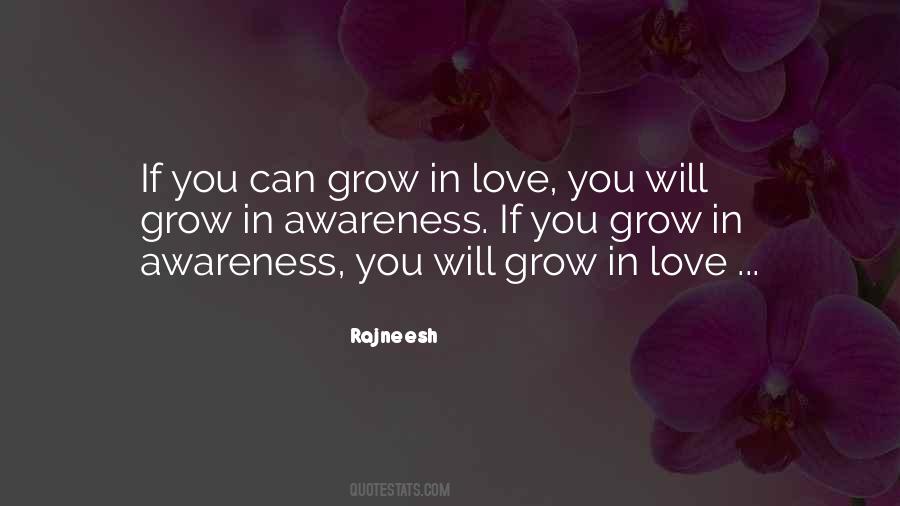 Love Will Grow Quotes #619227