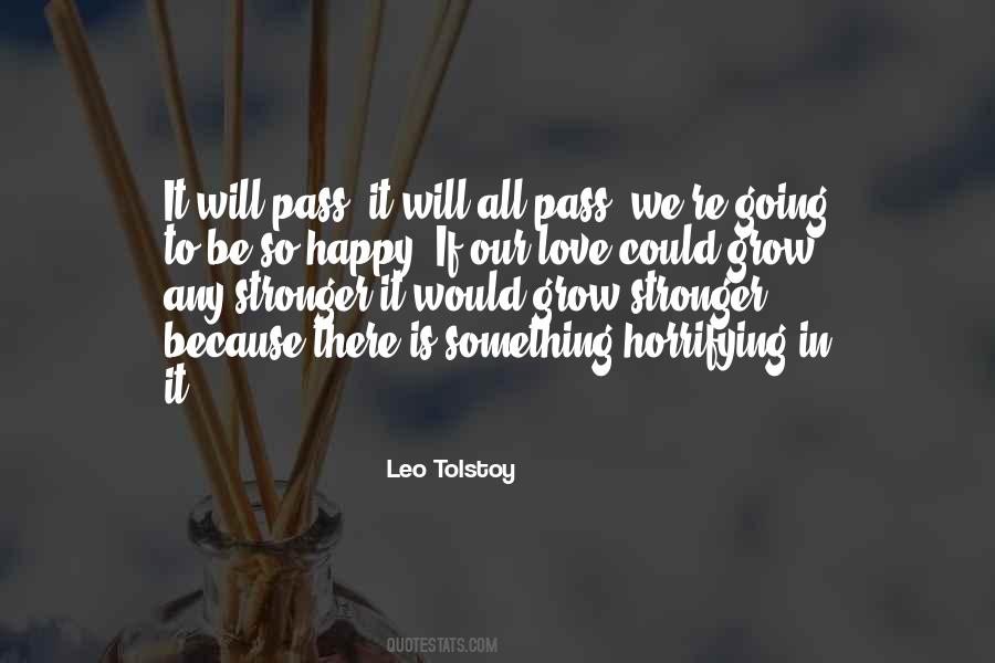 Love Will Grow Quotes #752579