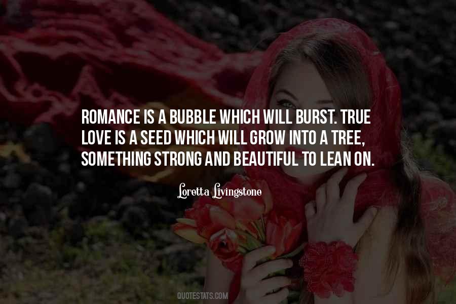 Love Will Grow Quotes #883281