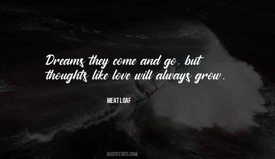 Love Will Grow Quotes #962879