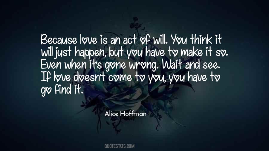 Love Will Happen Quotes #1311540