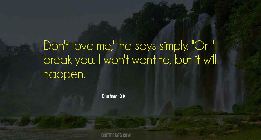 Love Will Happen Quotes #622451