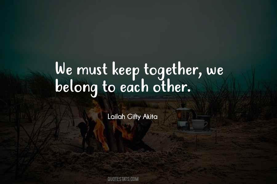 Love Will Keep Us Together Quotes #188447