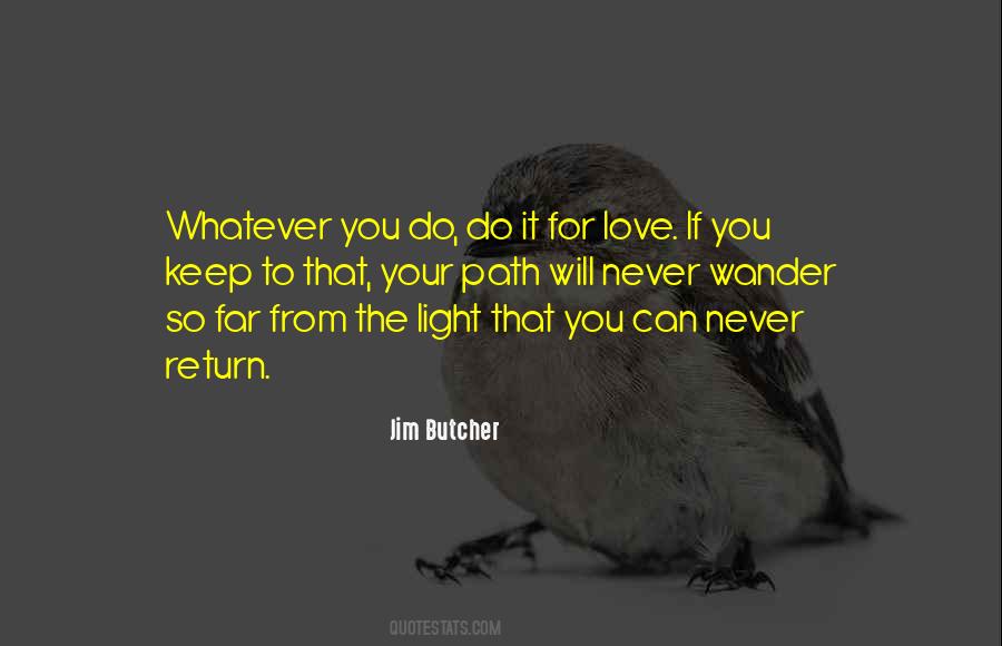 Love Will Return Quotes #1048976