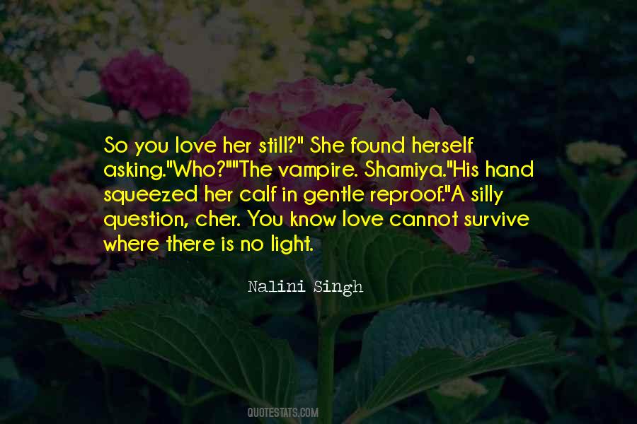 Love Will Survive Quotes #191686