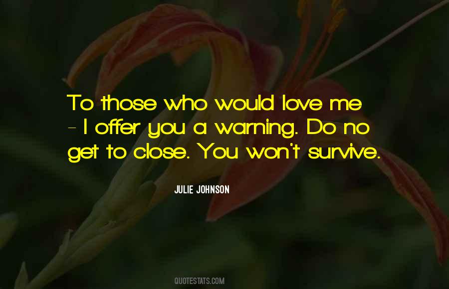 Love Will Survive Quotes #308032