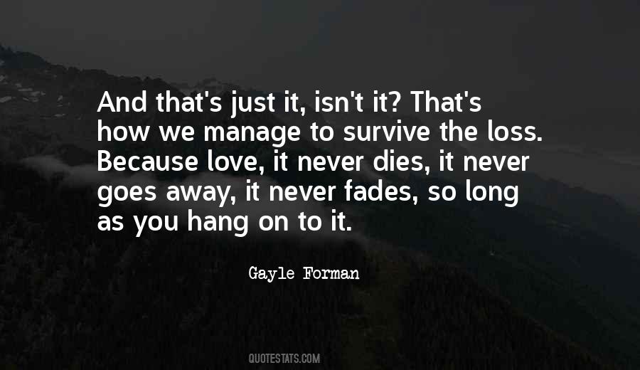 Love Will Survive Quotes #337219