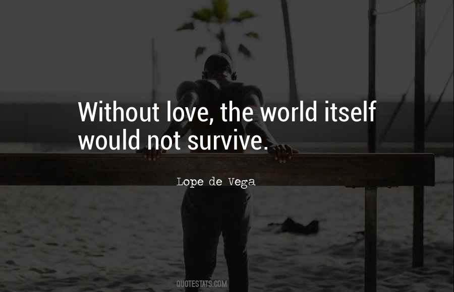 Love Will Survive Quotes #38253
