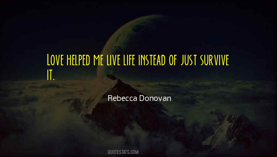 Love Will Survive Quotes #439390