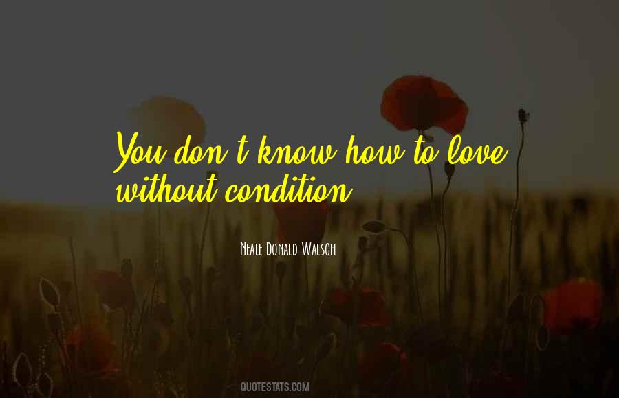 Love Without Condition Quotes #1710965