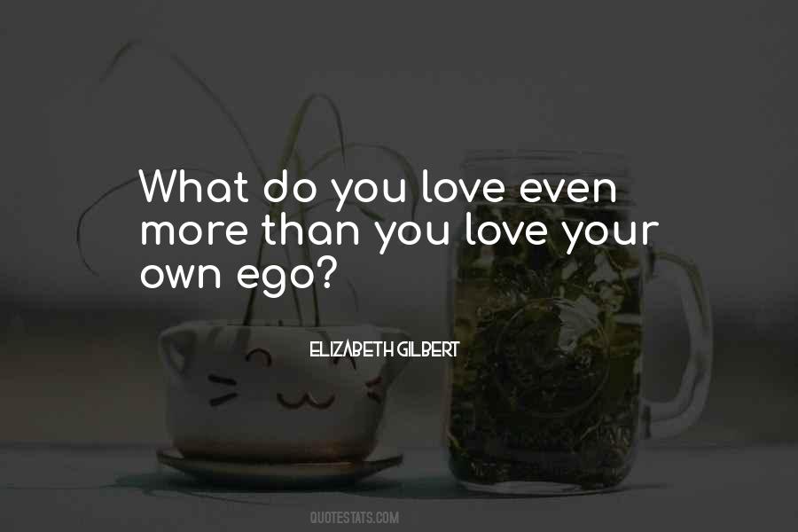 Love Without Ego Quotes #171551