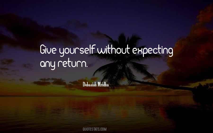 Love Without Expecting In Return Quotes #1066460