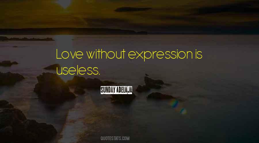 Love Without Expression Quotes #52566