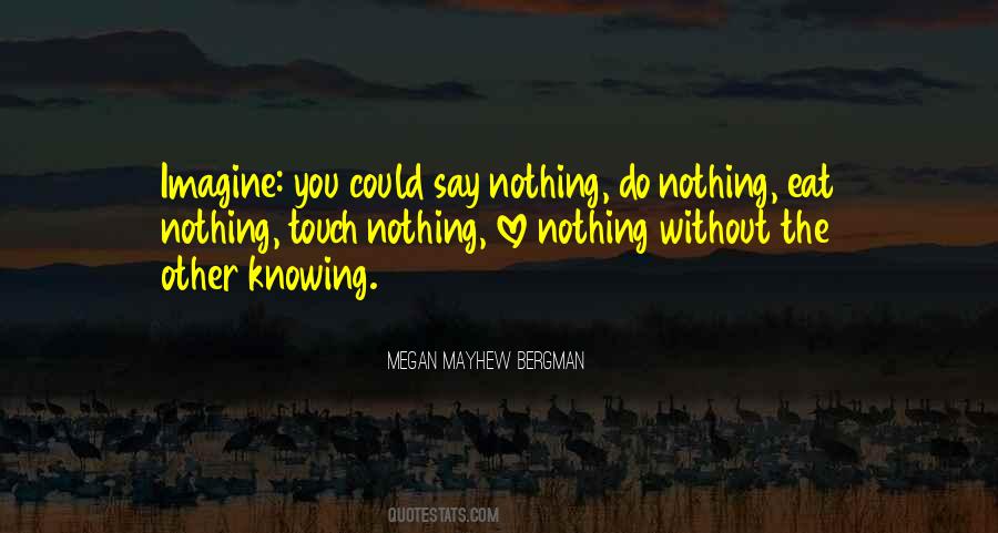 Love Without Knowing Quotes #1235139
