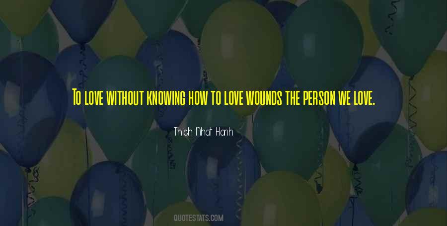 Love Without Knowing Quotes #1562839