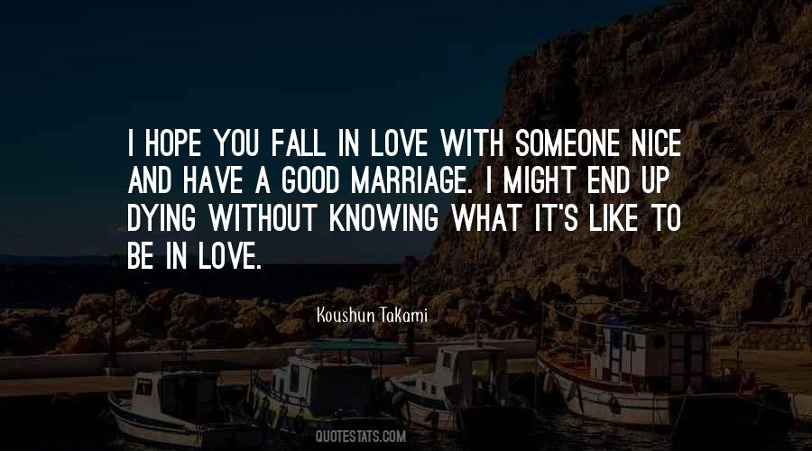 Love Without Knowing Quotes #1797752