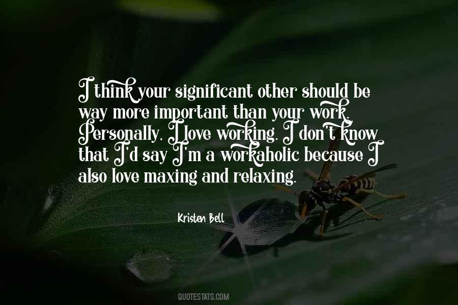 Love Workaholic Quotes #1474078