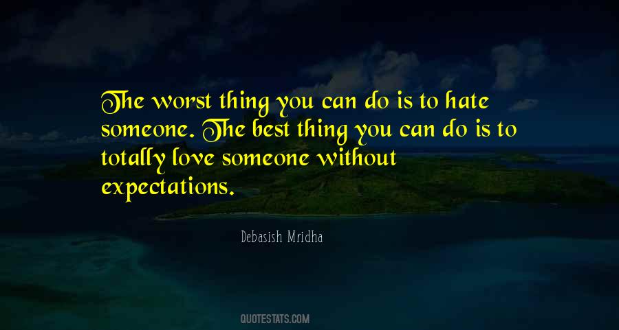 Love Worst Thing Quotes #1258687