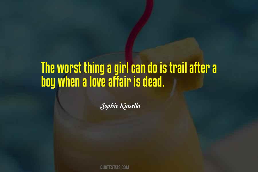 Love Worst Thing Quotes #1348389