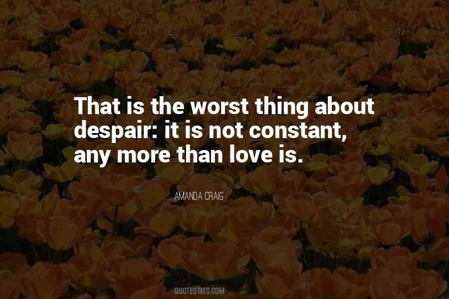 Love Worst Thing Quotes #1584322