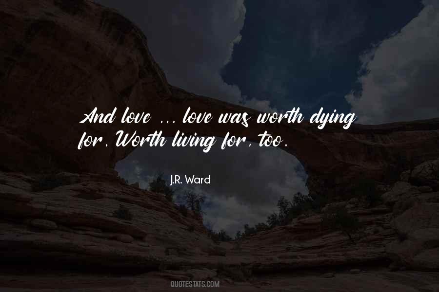 Love Worth Dying For Quotes #934837