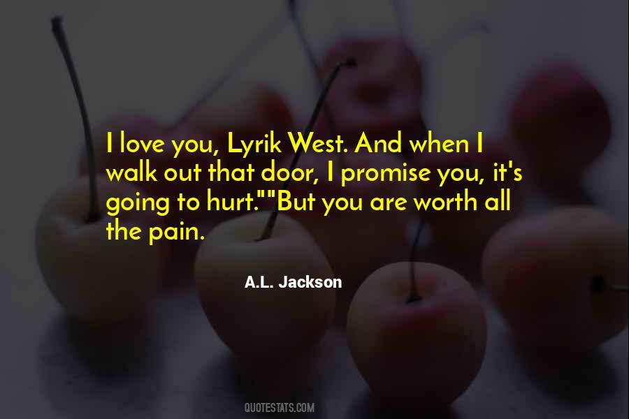 Love Worth The Pain Quotes #1739836
