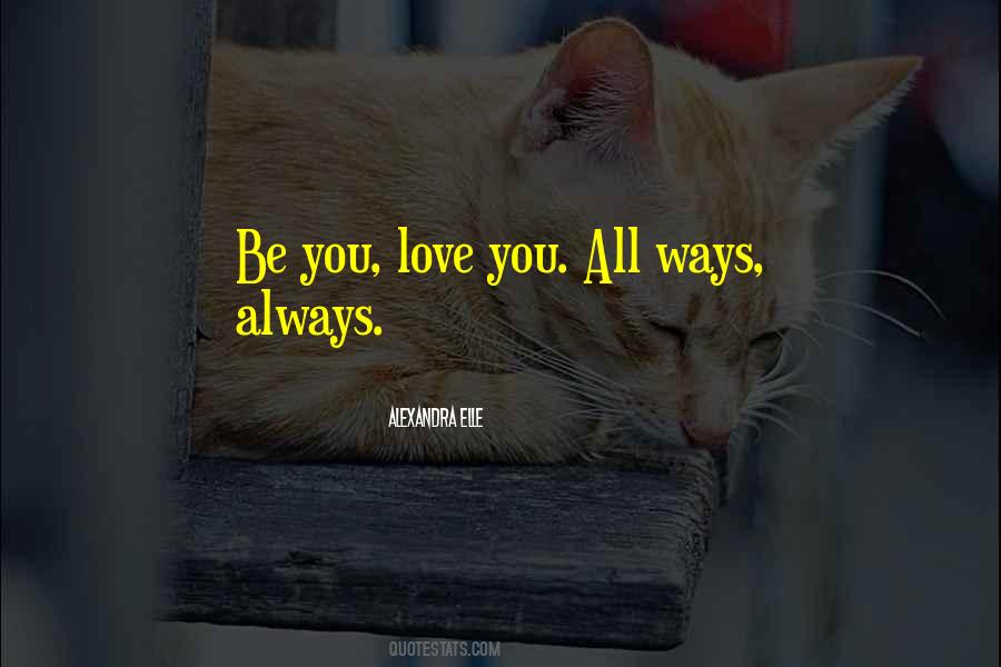 Love You All Quotes #119075