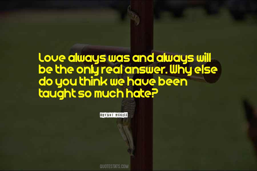Love You Always Have Always Will Quotes #951837