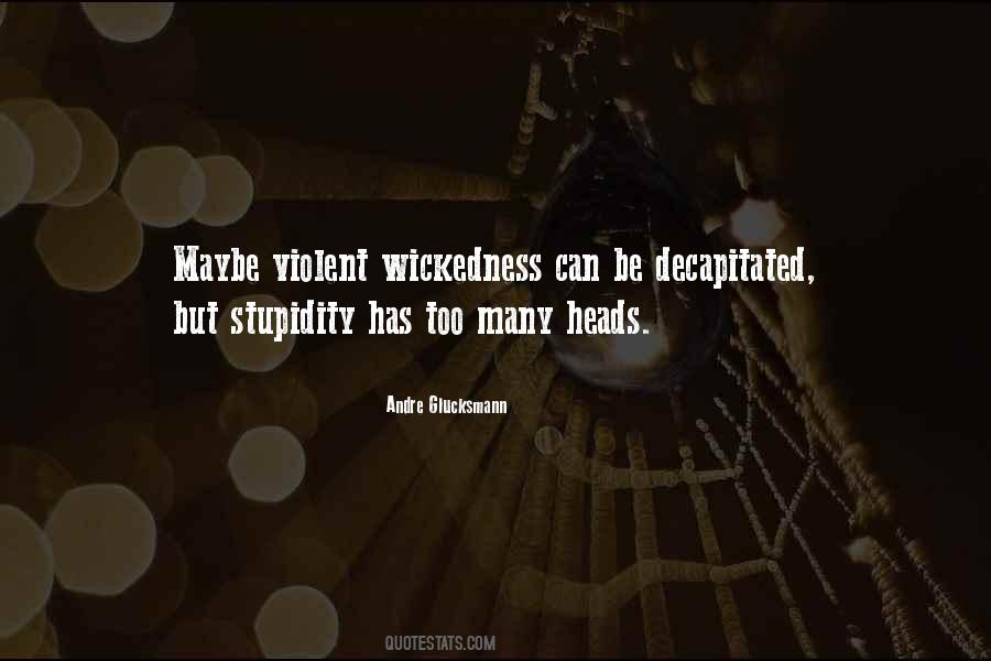 Quotes About Decapitated #505934