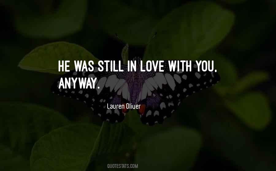 Love You Anyway Quotes #310976